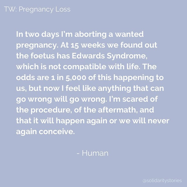 In two days I'm aborting a wanted pregnancy.