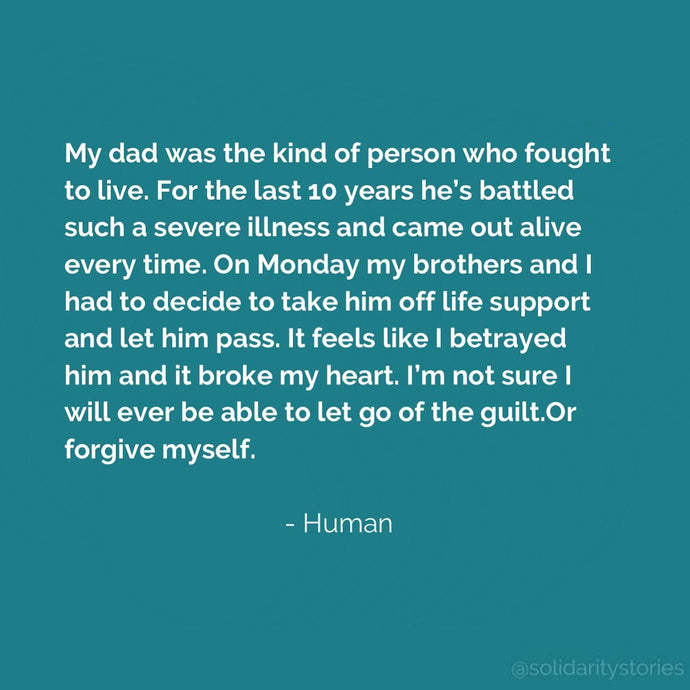 My dad was the kind of person who fought to live.