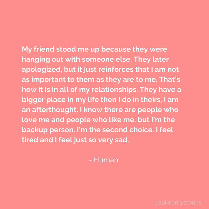 My friend stood me up because they were hanging out with someone else.