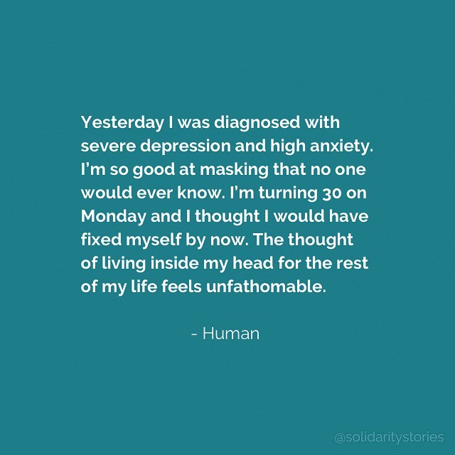 Yesterday I was diagnosed with severe depression and high anxiety.