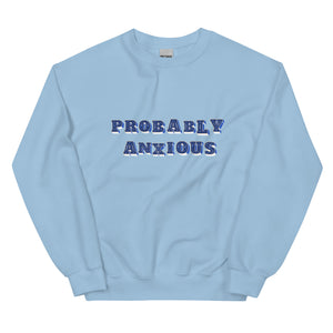 Probably Anxious Fun Text Crewneck Sweatshirt